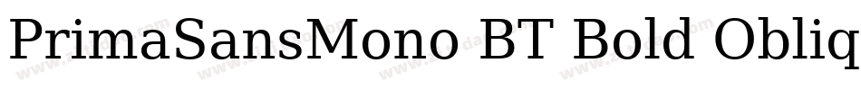PrimaSansMono BT Bold Oblique字体转换
